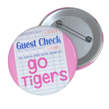 Go Tigers Guest Check Pin