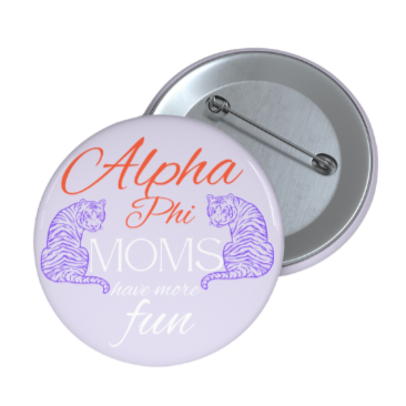 Moms Have More Fun Pin