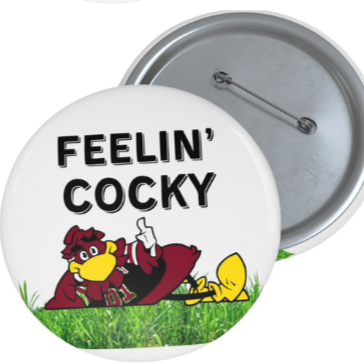 Feelin' Cocky Pin