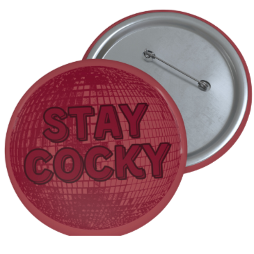 Stay Cocky Pin